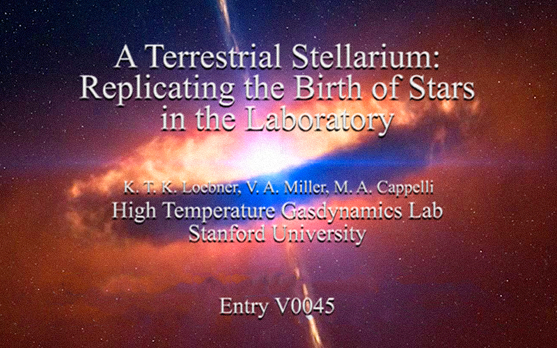 V0045: A Terrestrial Stellarium: Replicating the Birth of Stars in the Laboratory.
