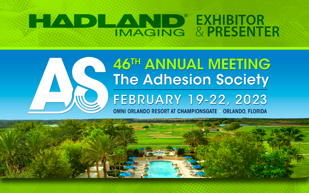 Hadland Imaging at Adhesion Society 46th Annual Meeting