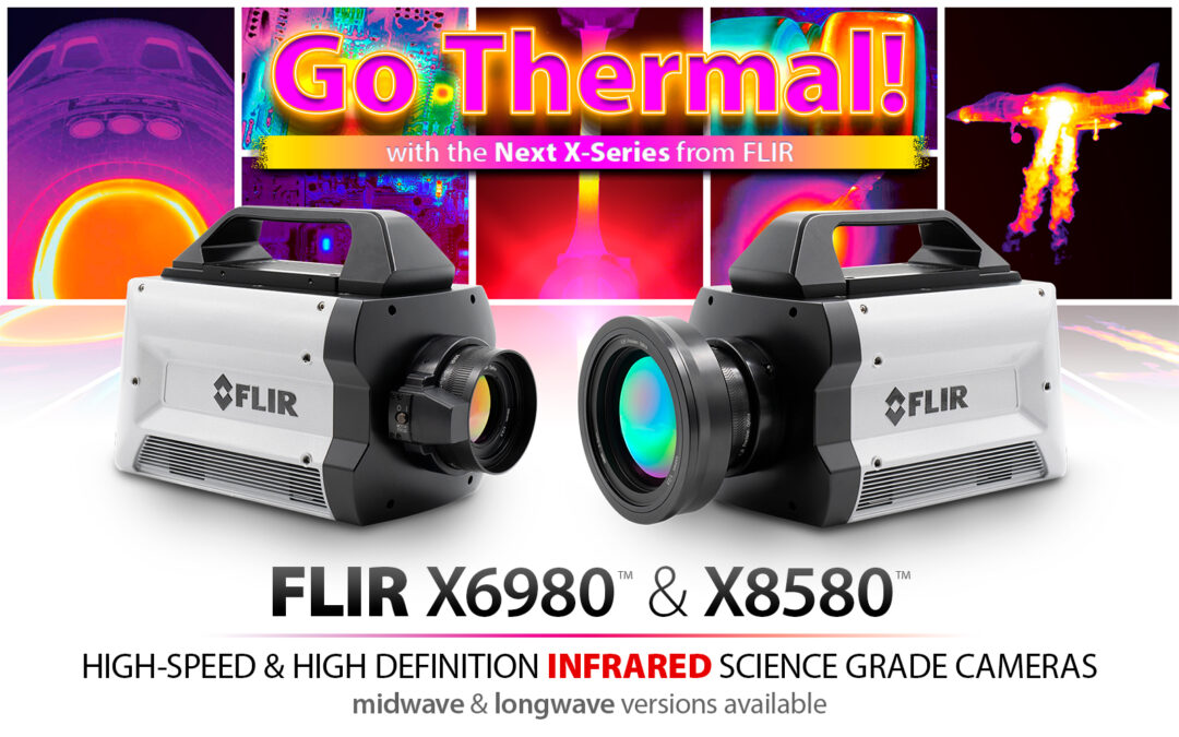 The Next X-Series: FLIR X6980 & X8580 High Performance Infrared Camera Systems
