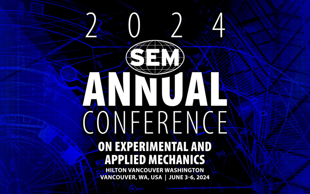 2024SEM Annual Conference and Exposition on Experimental and Applied Mechanics feature image.