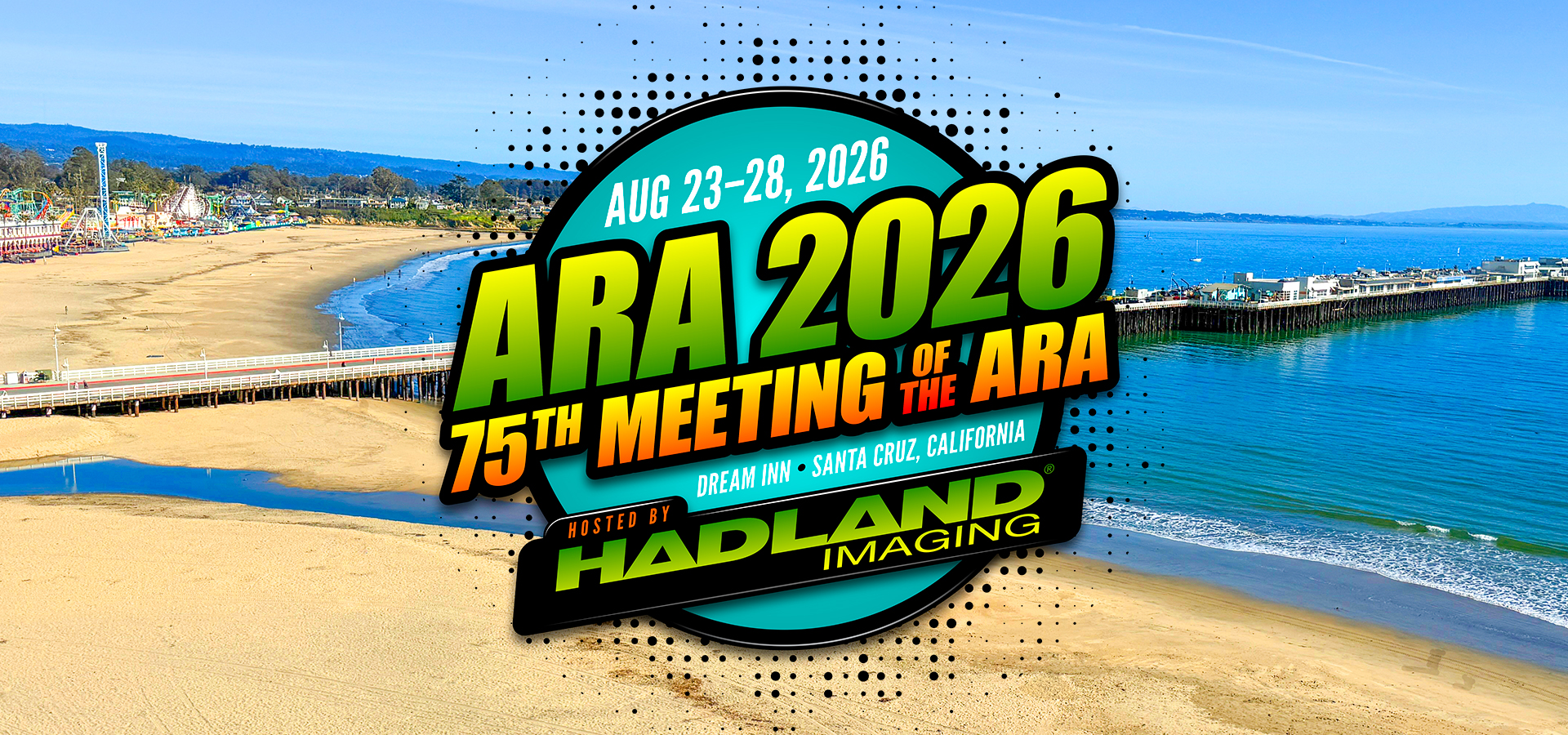 ARA 2026 75th Meeting of the ARA hosted by Hadland Imaging banner.